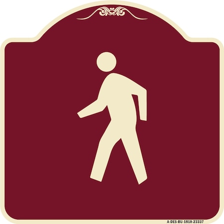 Signmission Pedestrian Crossing Symbol Heavy-Gauge Aluminum Architectural Sign, 18" x 18", BU-1818-23337 A-DES-BU-1818-23337